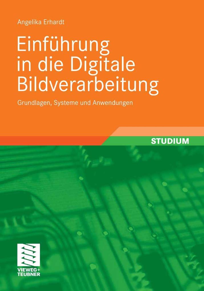 Produktbild: Einführung in die Digitale Bildverarbeitung | Angelika Erhardt