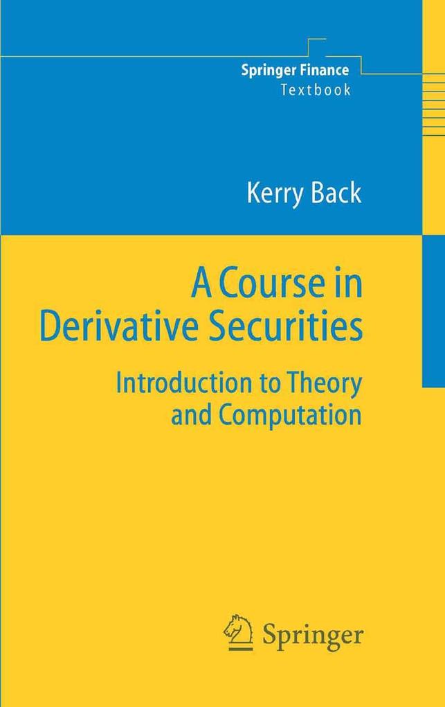 Produktbild: A Course in Derivative Securities | Kerry Back