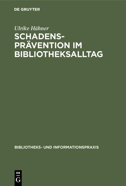 Produktbild: Schadensprävention im Bibliotheksalltag | Ulrike Hähner