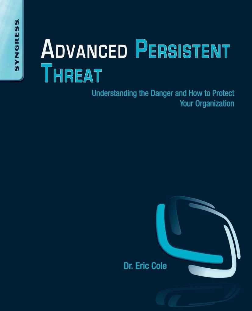 Produktbild: Advanced Persistent Threat | Eric Cole