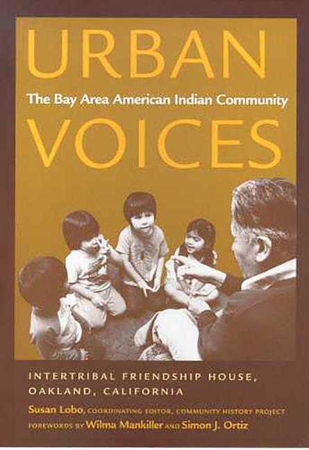 Urban Voices: The Bay Area American Indian Community als Taschenbuch