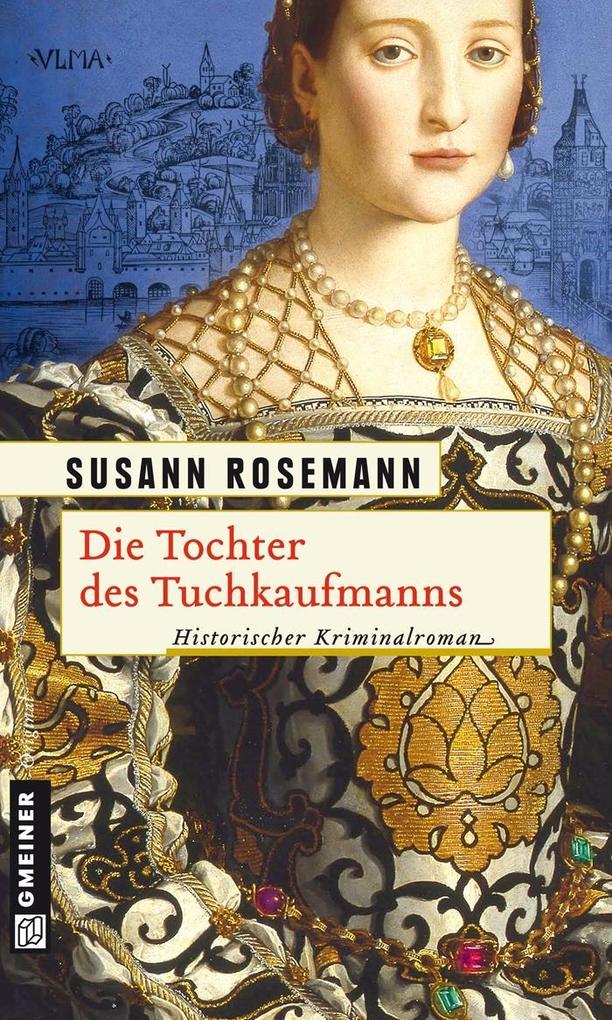Produktbild: Die Tochter des Tuchkaufmanns | Susann Rosemann