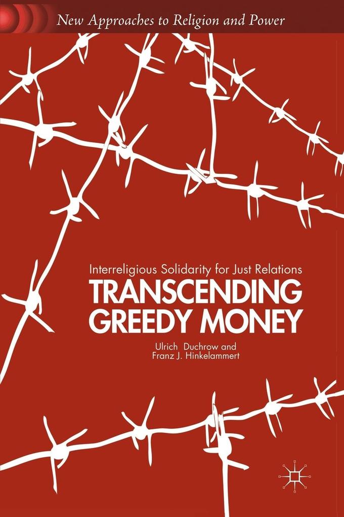 Produktbild: Transcending Greedy Money | U. Duchrow, F. Hinkelammert, Ulrich Duchrow, Franz J. Hinkelammert