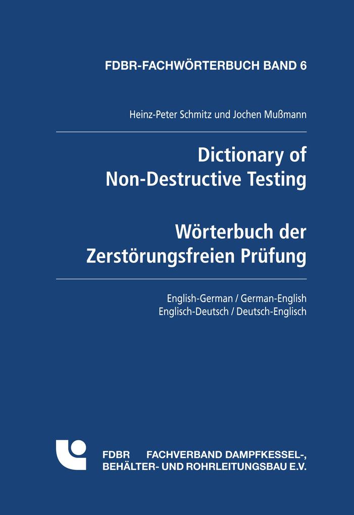 Produktbild: Dictionary of Non-Destructive Testing / Wörterbuch der Zerstörungsfreien Prüfung | Heinz Peter Schmitz, Jochen Mußmann