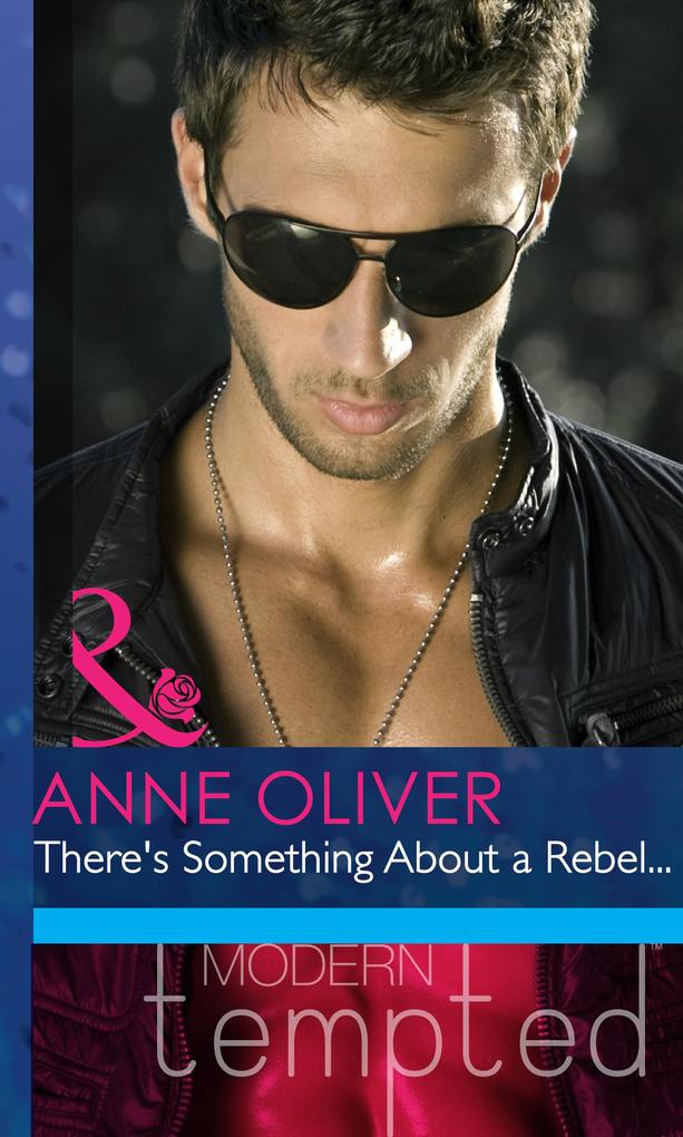 Produktbild: There's Something About A Rebel... | Anne Oliver