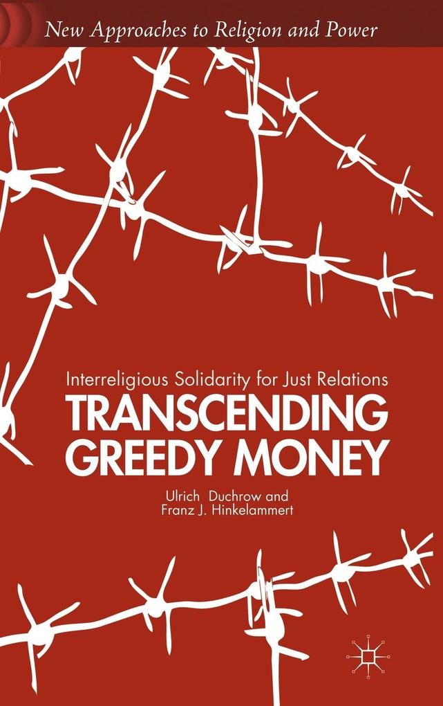 Produktbild: Transcending Greedy Money | U. Duchrow, F. Hinkelammert
