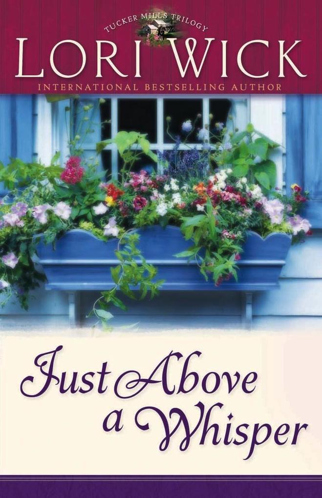 Produktbild: Just Above a Whisper | Lori Wick