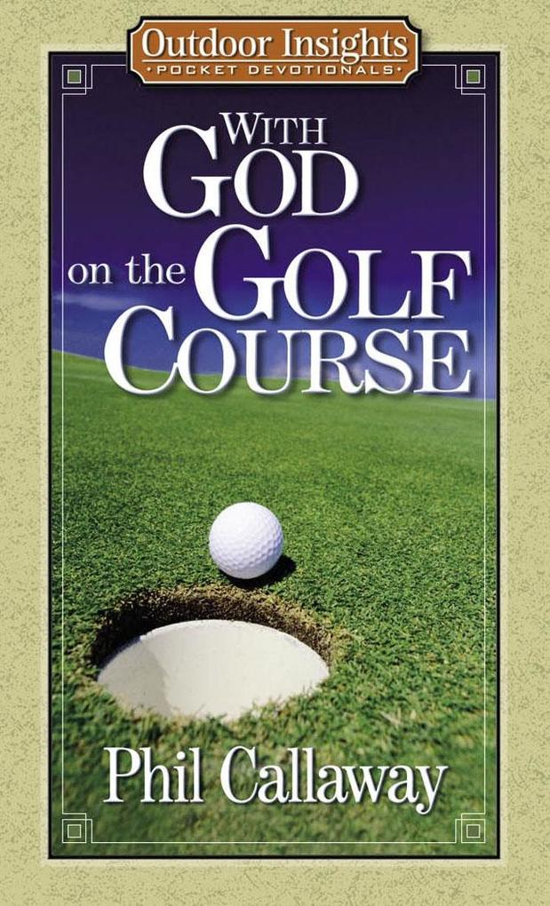 Produktbild: With God on the Golf Course | Phil Callaway