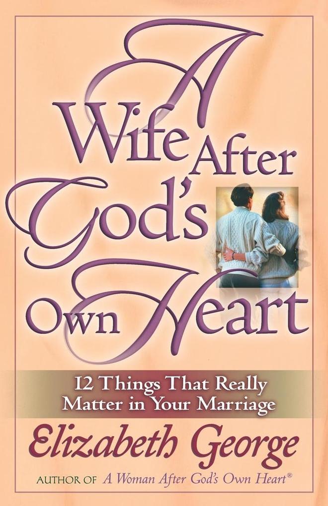 Produktbild: Wife After God's Own Heart | Elizabeth George