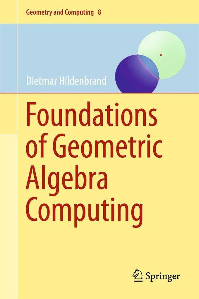 Produktbild: Foundations of Geometric Algebra Computing | Dietmar Hildenbrand