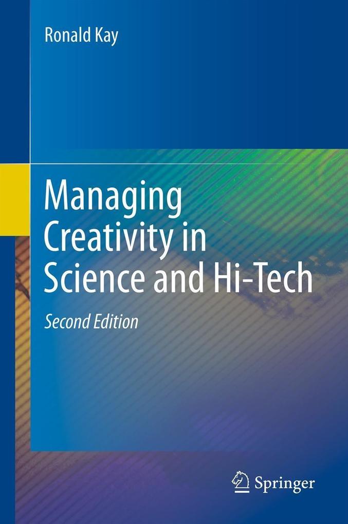 Produktbild: Managing Creativity in Science and Hi-Tech | Ronald Kay