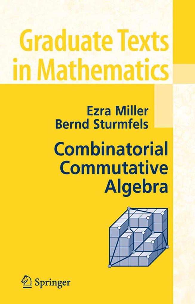 Produktbild: Combinatorial Commutative Algebra | Ezra Miller, Bernd Sturmfels