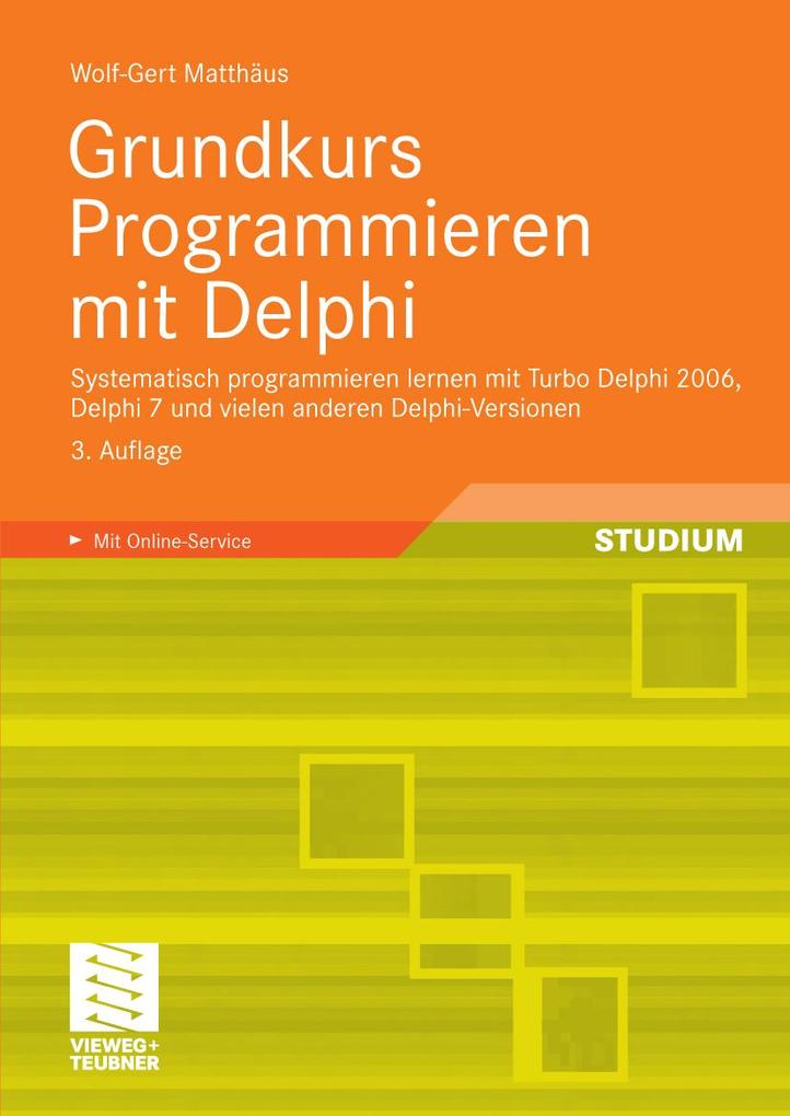 Produktbild: Grundkurs Programmieren mit Delphi | Wolf-Gert Matthäus