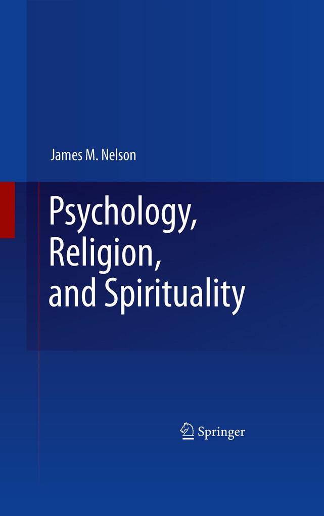 Produktbild: Psychology, Religion, and Spirituality | James M. Nelson
