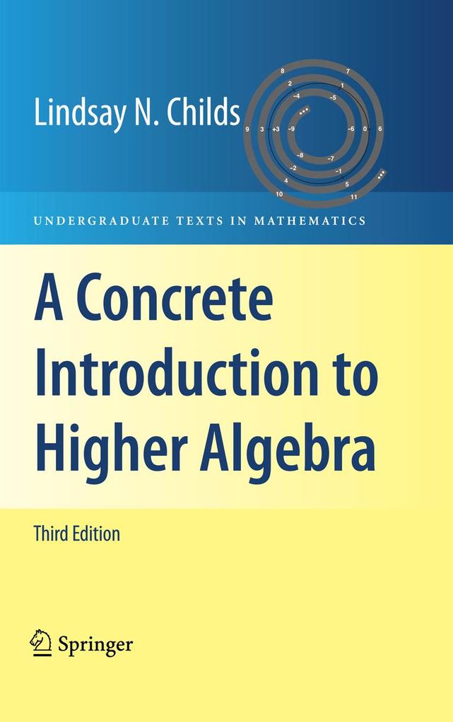 Produktbild: A Concrete Introduction to Higher Algebra | Lindsay N. Childs