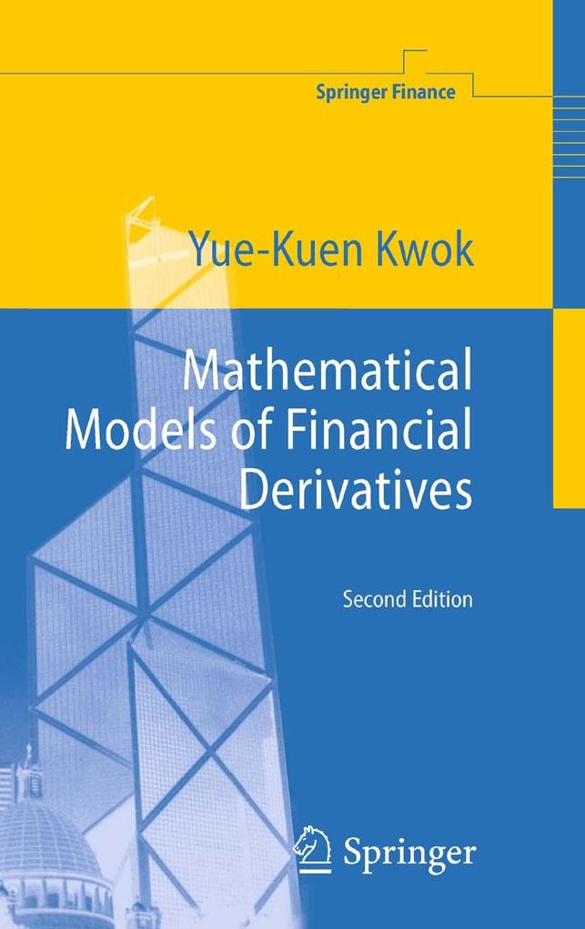 Produktbild: Mathematical Models of Financial Derivatives | Yue-Kuen Kwok