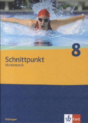 Produktbild: Schnittpunkt Mathematik - Ausgabe für Thüringen. Schülerbuch 8. Schuljahr