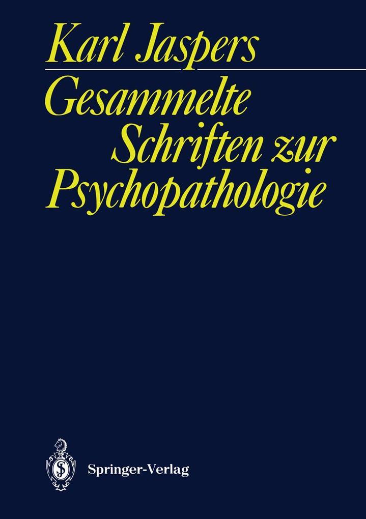 Produktbild: Gesammelte Schriften zur Psychopathologie | Karl Jaspers