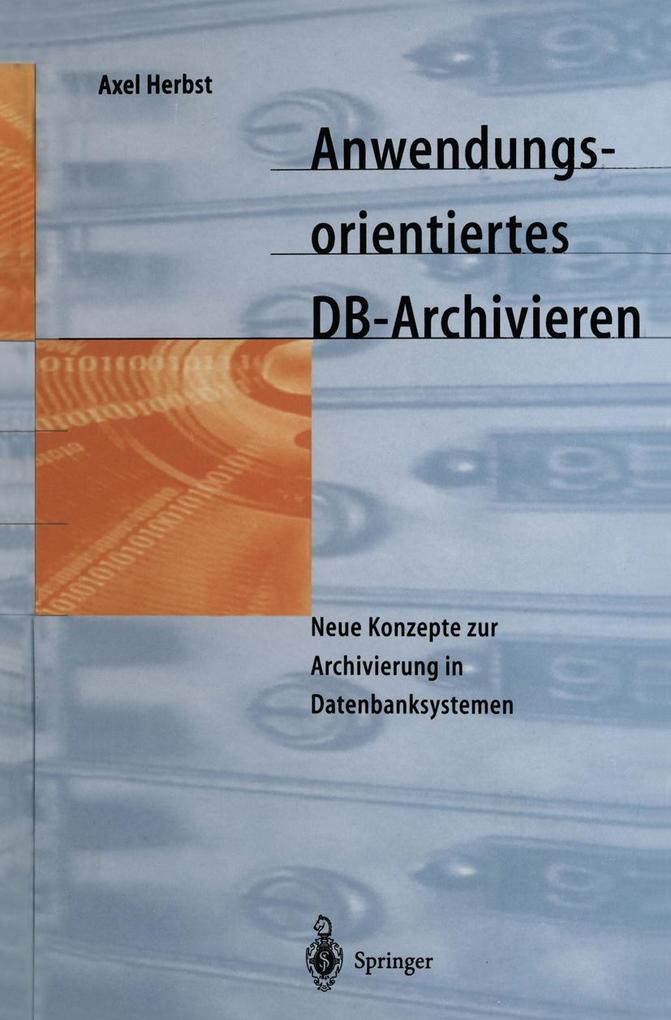Produktbild: Anwendungsorientiertes DB-Archivieren | Axel Herbst