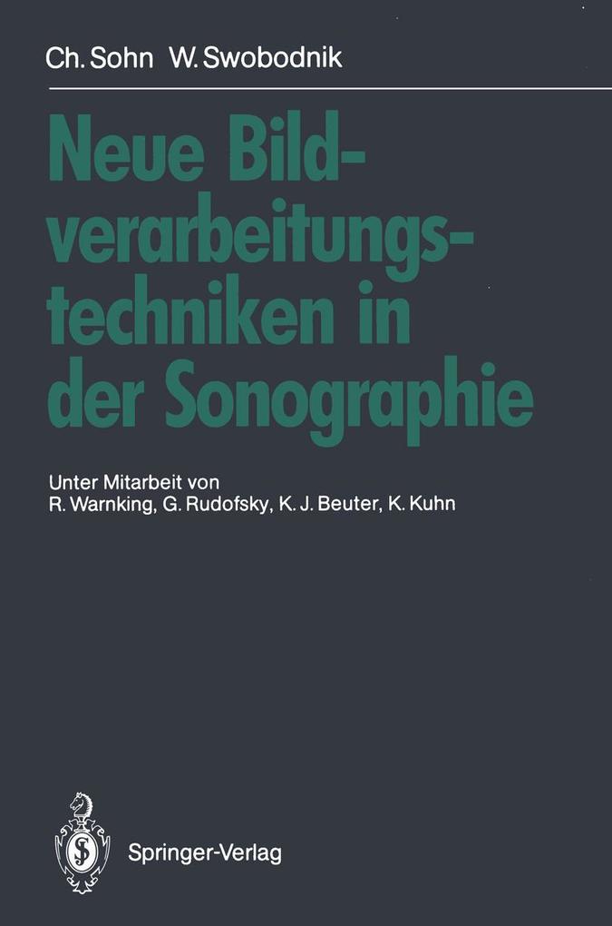Produktbild: Neue Bildverarbeitungstechniken in der Sonographie | Christof Sohn, Werner Swobodnik
