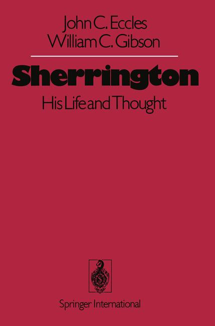 Weitere Ansicht: Sherrington | J. C. Eccles, W. C. Gibson