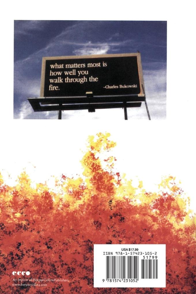 Weitere Ansicht: What Matters Most is How Well You Walk Through the Fire | Charles Bukowski