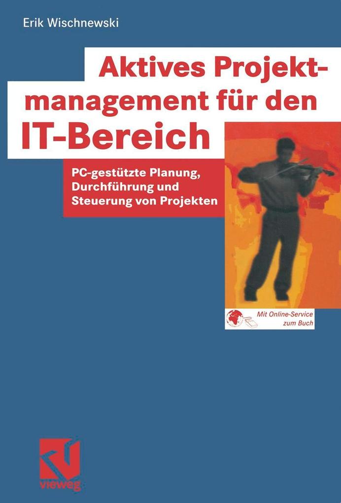 Produktbild: Aktives Projektmanagement für den IT-Bereich | Erik Wischnewski