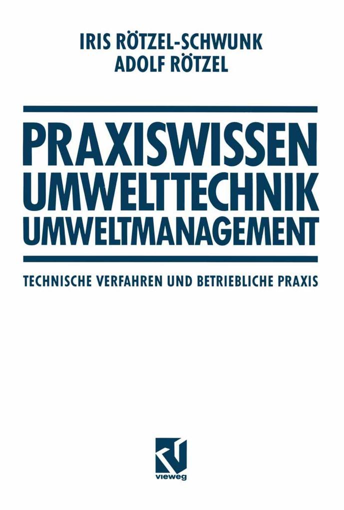 Produktbild: Praxiswissen Umwelttechnik - Umweltmanagement | Iris Rötzel-Schwunk, Adolf Rötzel