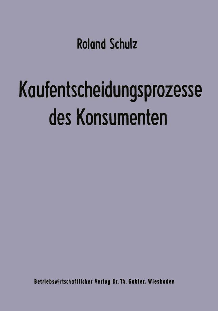 Produktbild: Kaufentscheidungsprozesse des Konsumenten | Roland Schulz