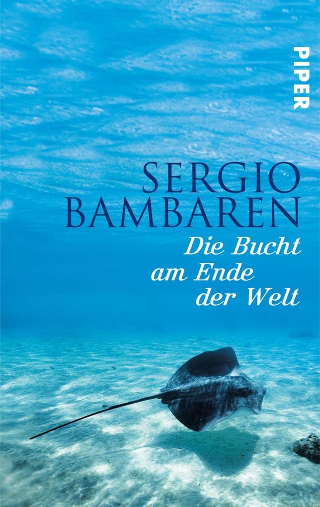 Produktbild: Die Bucht am Ende der Welt | Sergio Bambaren