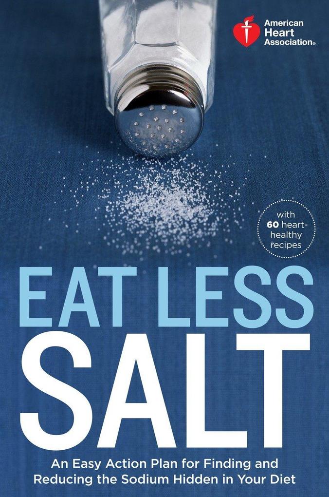Produktbild: American Heart Association Eat Less Salt | American Heart Association