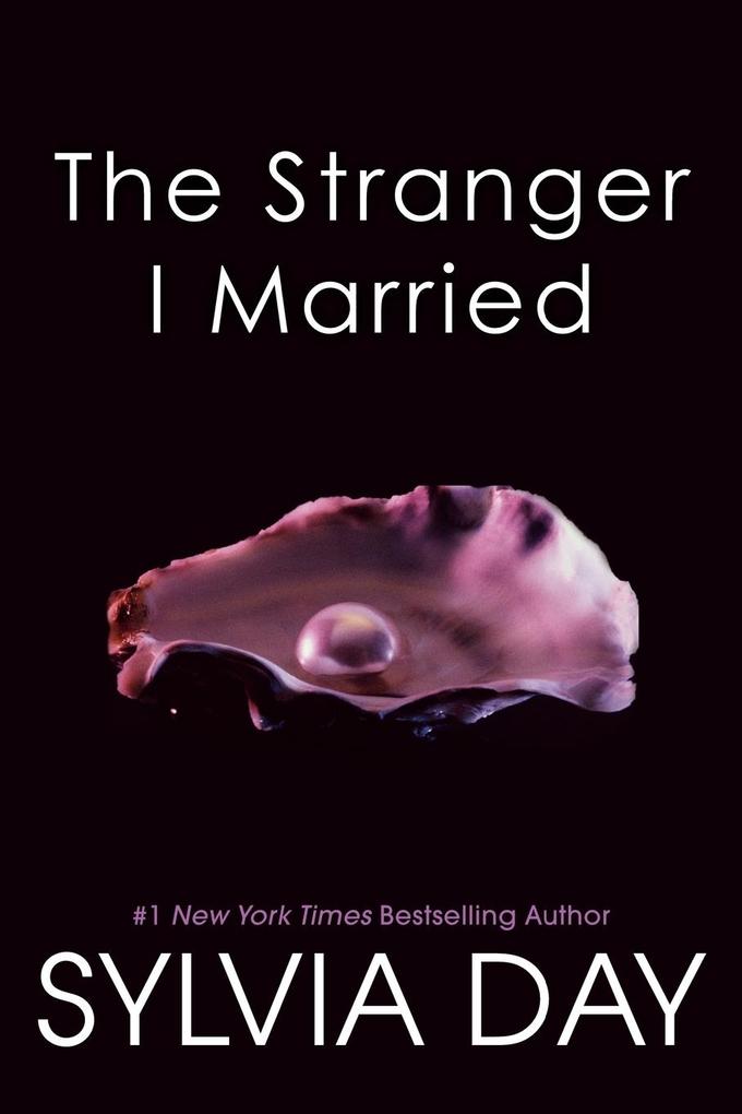 Produktbild: The Stranger I Married | Sylvia Day