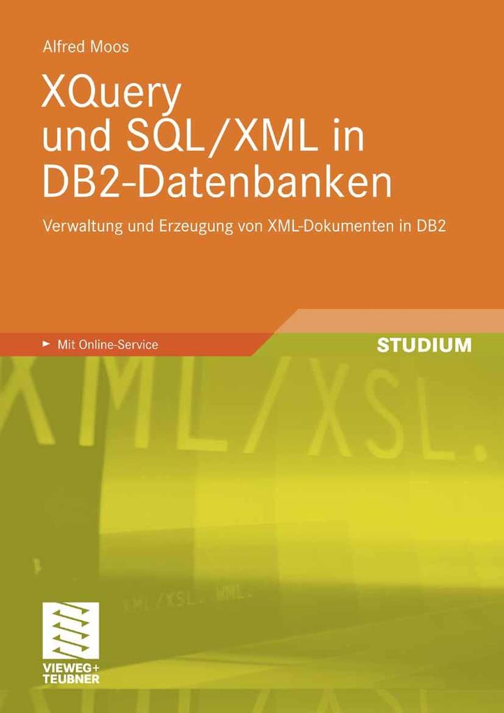Produktbild: XQuery und SQL/XML in DB2-Datenbanken | Alfred Moos