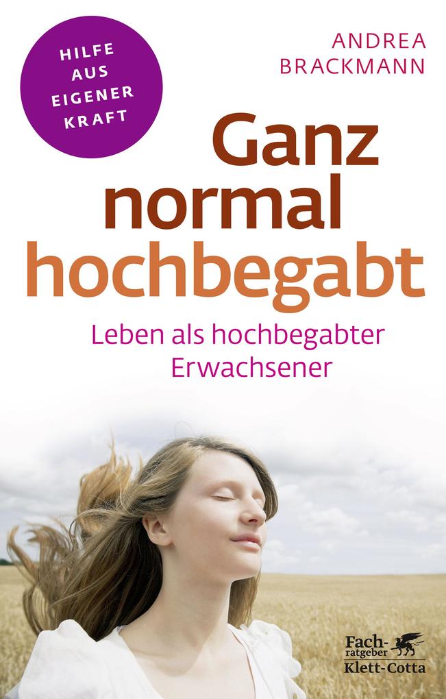 Produktbild: Ganz normal hochbegabt (Fachratgeber Klett-Cotta, Bd. ?) | Andrea Brackmann