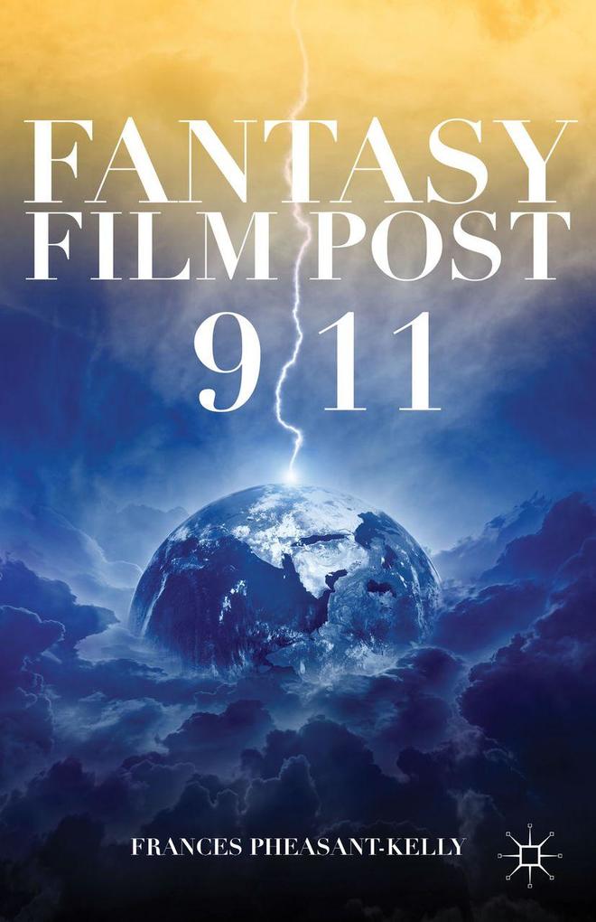 Produktbild: Fantasy Film Post 9/11 | F. Pheasant-Kelly, Frances Pheasant-Kelly