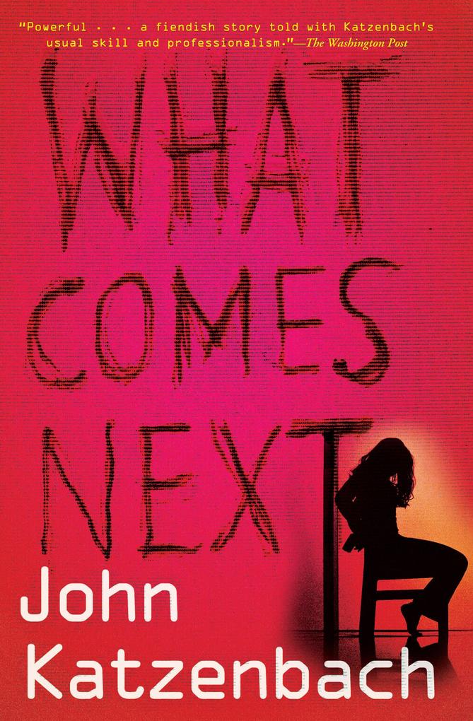 Produktbild: What Comes Next | John Katzenbach