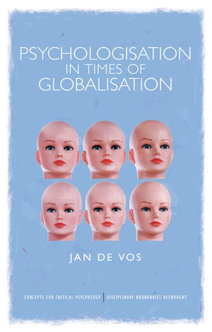 Produktbild: Psychologisation in Times of Globalisation | Jan De Vos