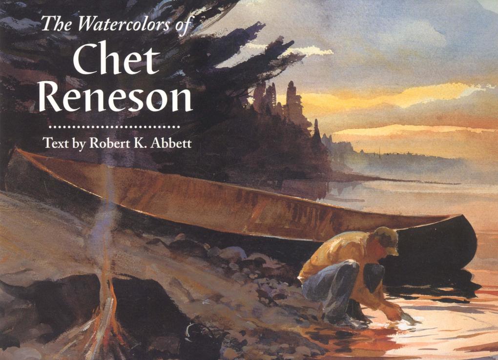 The Watercolors of Chet Reneson als Buch (gebunden)
