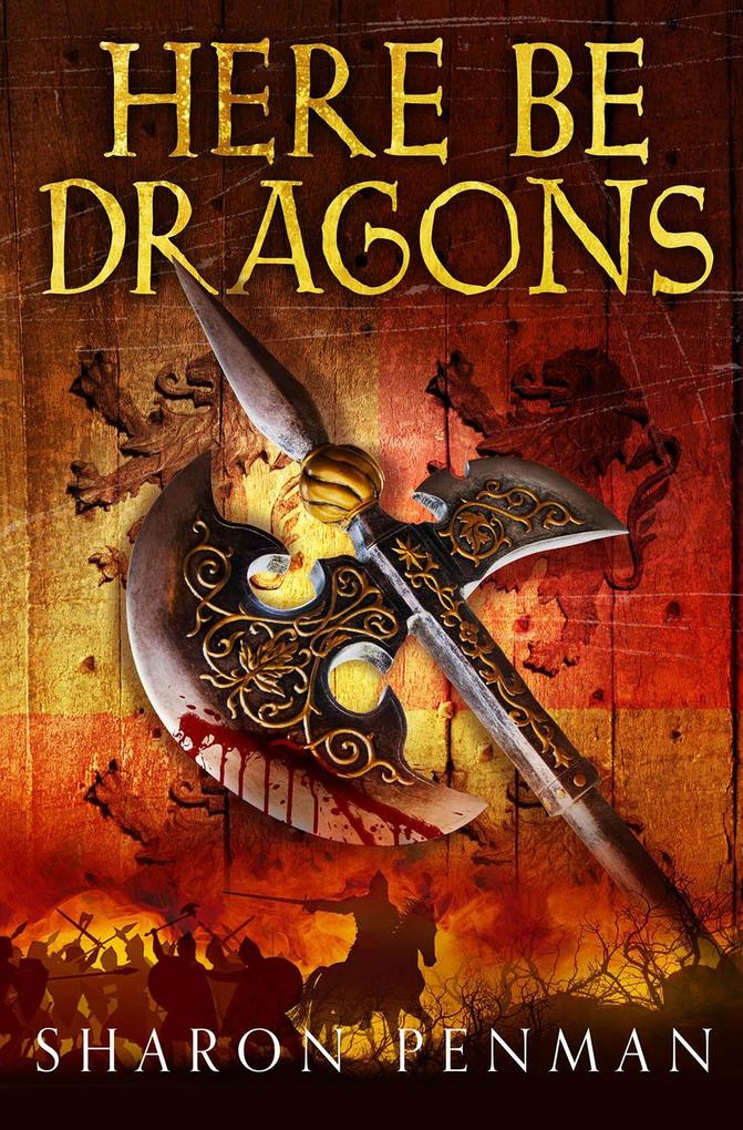 Produktbild: Here Be Dragons | Sharon Penman