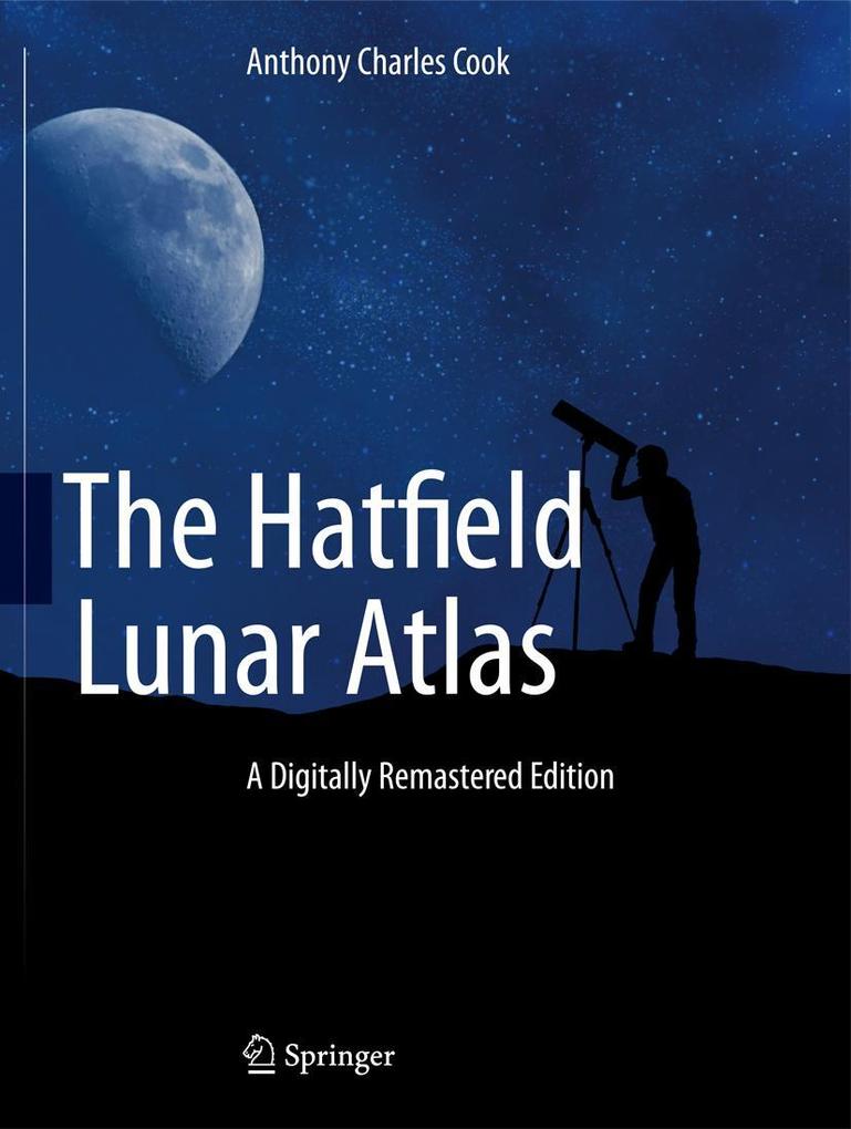 Produktbild: The Hatfield Lunar Atlas | Anthony Cook