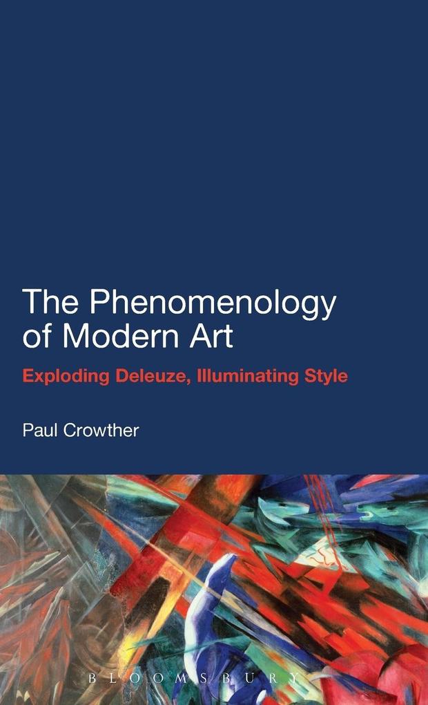 Produktbild: The Phenomenology of Modern Art | Paul Crowther