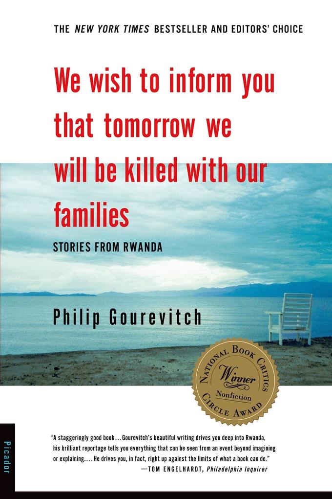 Produktbild: We Wish to Inform You That Tomorrow We Will Be Killed with Our Families | Philip Gourevitch