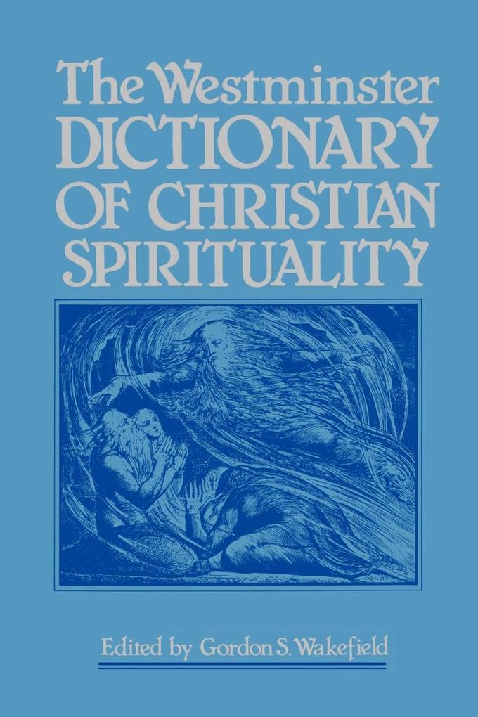 The Westminster Dictionary of Christian Spirituality als Taschenbuch
