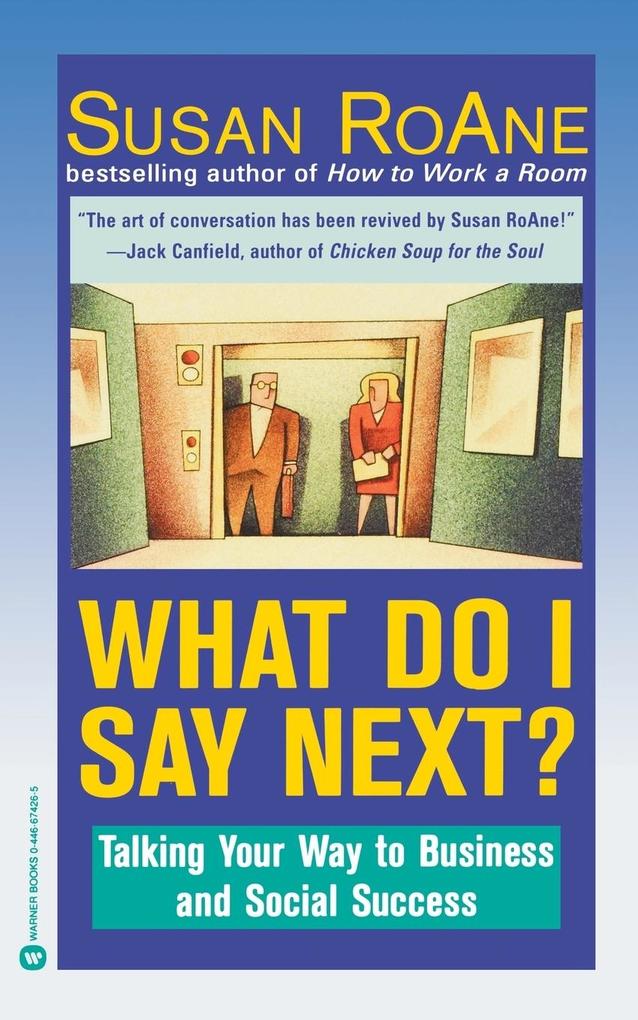 What Do I Say Next?: Talking Your Way to Business and Social Success als Taschenbuch