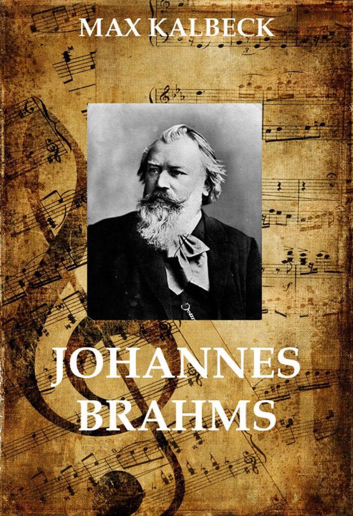 Produktbild: Johannes Brahms | Max Kalbeck