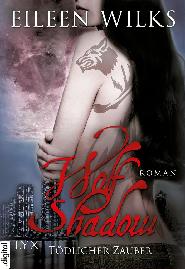 Produktbild: Wolf Shadow 08. Tödlicher Zauber | Eileen Wilks