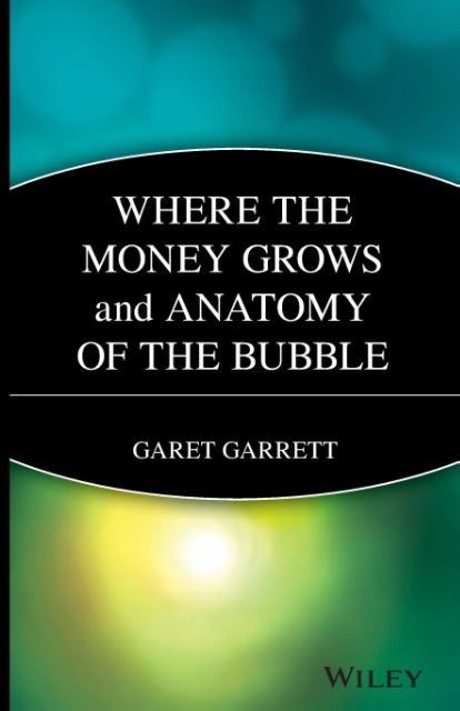 Where the Money Grows and Anatomy of the Bubble als Taschenbuch