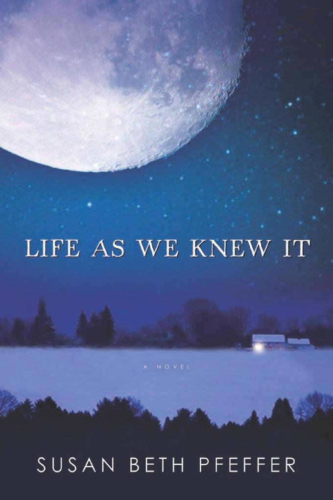 Produktbild: Life As We Knew It | Susan Beth Pfeffer