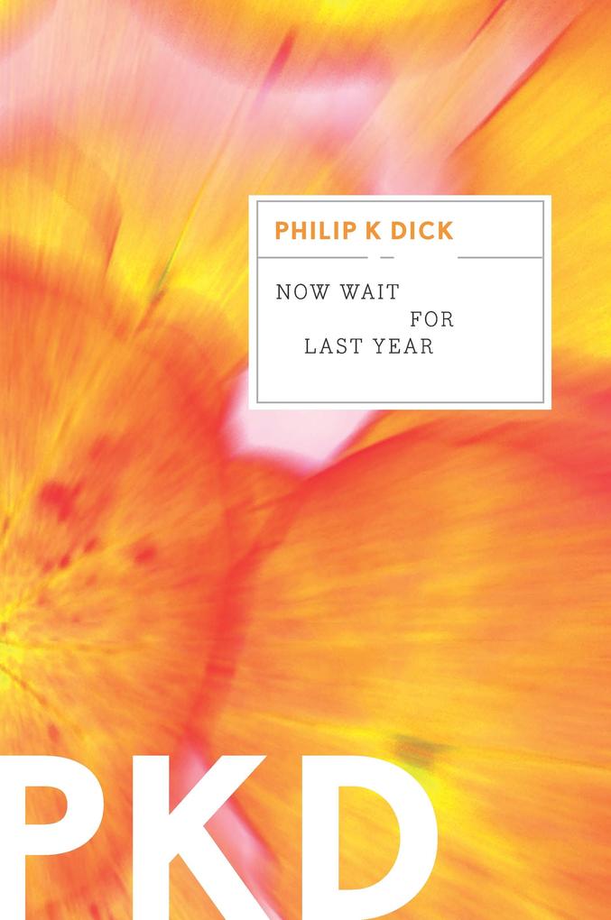Produktbild: Now Wait for Last Year | Philip K. Dick