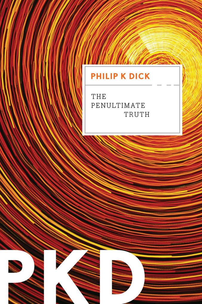 Produktbild: The Penultimate Truth | Philip K. Dick